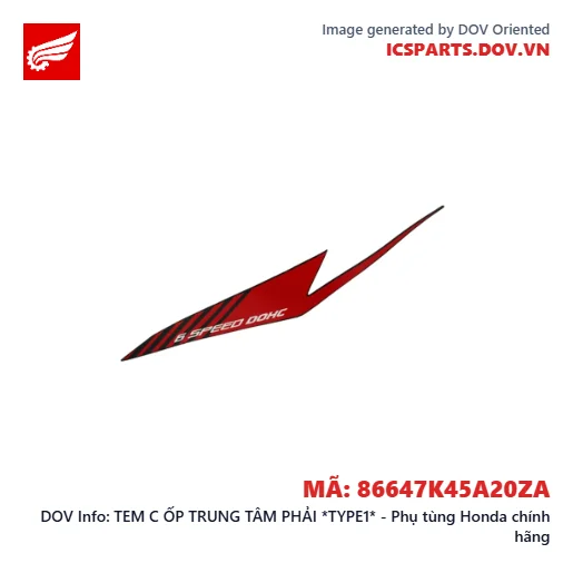 TEM C ỐP TRUNG TÂM PHẢI *TYPE1* - Phụ tùng Honda chính hãng