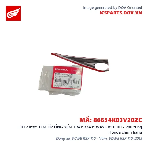 TEM ỐP ỐNG YẾM TRÁI*R340* WAVE RSX 110 - Phụ tùng Honda chính hãng