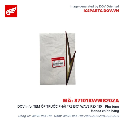TEM ỐP TRƯỚC PHẢI *R313C* WAVE RSX 110 - Phụ tùng Honda chính hãng