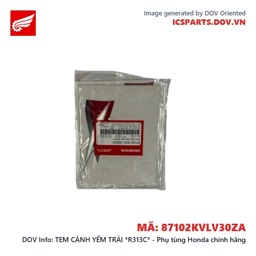 TEM CÁNH YẾM TRÁI *R313C* - Phụ tùng Honda chính hãng