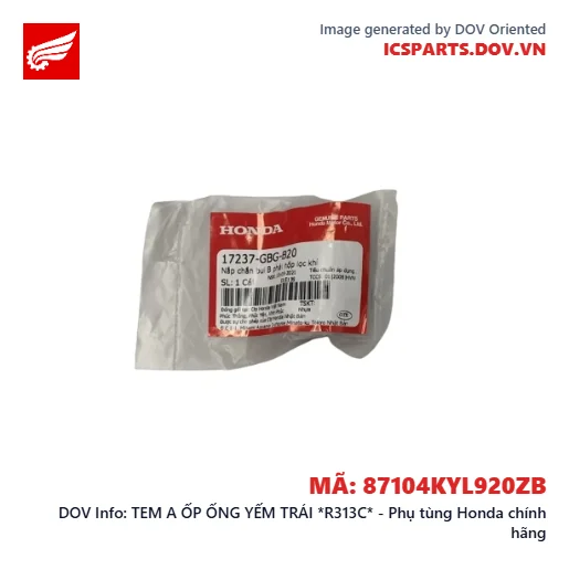 TEM A ỐP ỐNG YẾM TRÁI *R313C* - Phụ tùng Honda chính hãng
