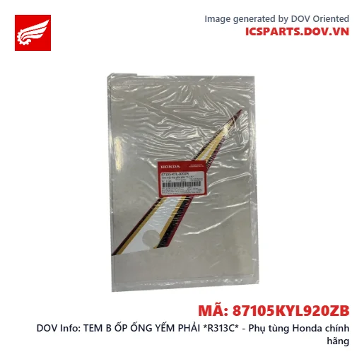 TEM B ỐP ỐNG YẾM PHẢI *R313C* - Phụ tùng Honda chính hãng