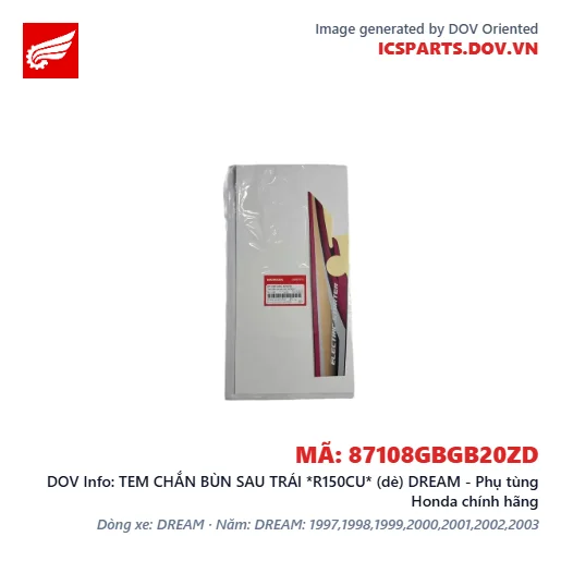 TEM CHẮN BÙN SAU TRÁI *R150CU* (dè) DREAM - Phụ tùng Honda chính hãng