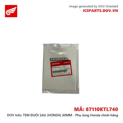 TEM ĐUÔI SAU (HONDA) 60MM - Phụ tùng Honda chính hãng