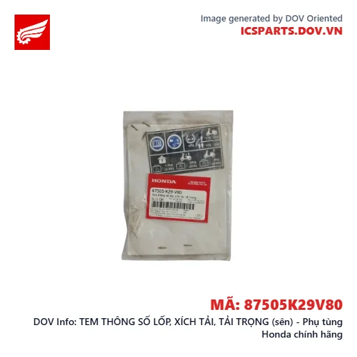 TEM THÔNG SỐ LỐP, XÍCH TẢI, TẢI TRỌNG (sên) - Phụ tùng Honda chính hãng