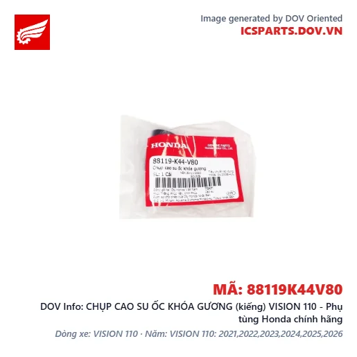 CHỤP CAO SU ỐC KHÓA GƯƠNG (kiếng) VISION 110 - Phụ tùng Honda chính hãng