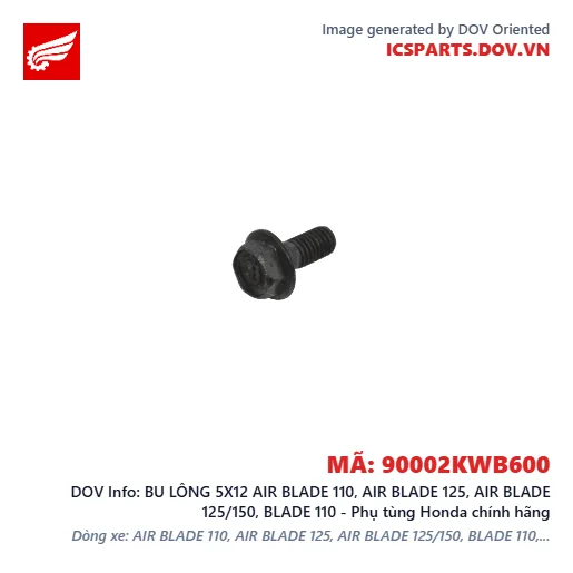BU LÔNG 5X12 AIR BLADE 110, AIR BLADE 125, AIR BLADE 125/150, BLADE 110 - Phụ tùng Honda chính hãng