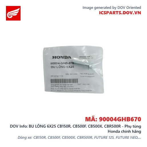 BU LÔNG 6X25 CB150R, CB500F, CB500X, CBR500R - Phụ tùng Honda chính hãng