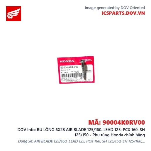 BU LÔNG 6X28 AIR BLADE 125/160, LEAD 125, PCX 160, SH 125/150 - Phụ tùng Honda chính hãng