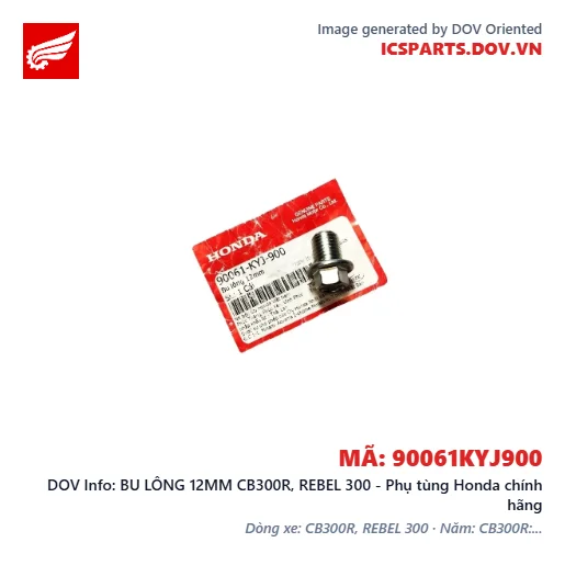 BU LÔNG 12MM CB300R, REBEL 300 - Phụ tùng Honda chính hãng