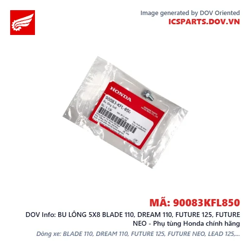 BU LÔNG 5X8 BLADE 110, DREAM 110, FUTURE 125, FUTURE NEO - Phụ tùng Honda chính hãng