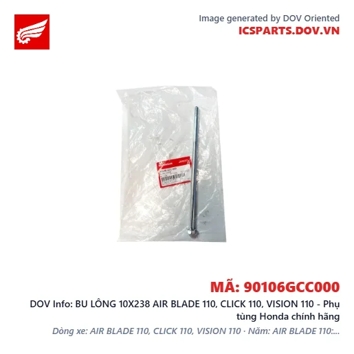 BU LÔNG 10X238 AIR BLADE 110, CLICK 110, VISION 110 - Phụ tùng Honda chính hãng
