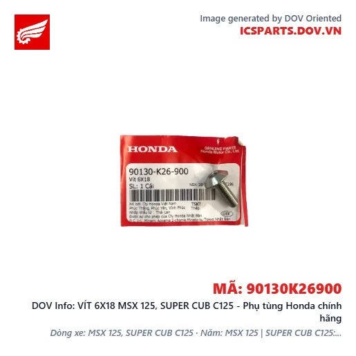 VÍT 6X18 MSX 125, SUPER CUB C125 - Phụ tùng Honda chính hãng