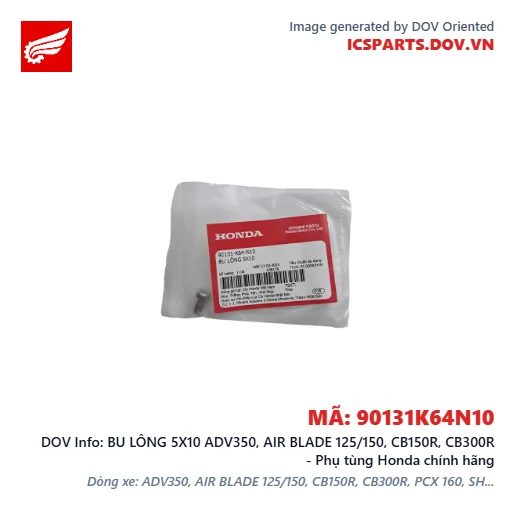BU LÔNG 5X10 ADV350, AIR BLADE 125/150, CB150R, CB300R - Phụ tùng Honda chính hãng