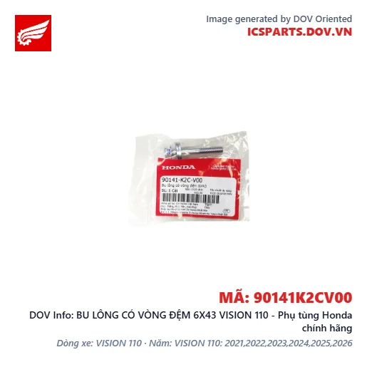 BU LÔNG CÓ VÒNG ĐỆM 6X43 VISION 110 - Phụ tùng Honda chính hãng