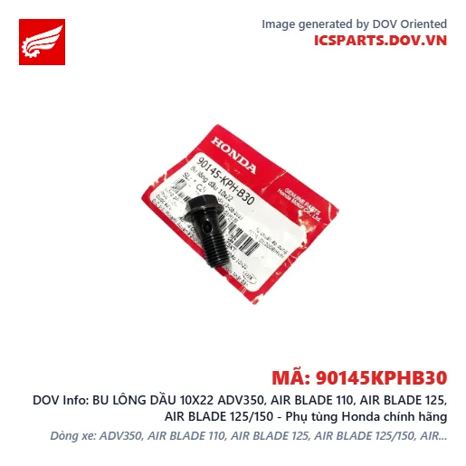 BU LÔNG DẦU 10X22 ADV350, AIR BLADE 110, AIR BLADE 125, AIR BLADE 125/150 - Phụ tùng Honda chính hãng