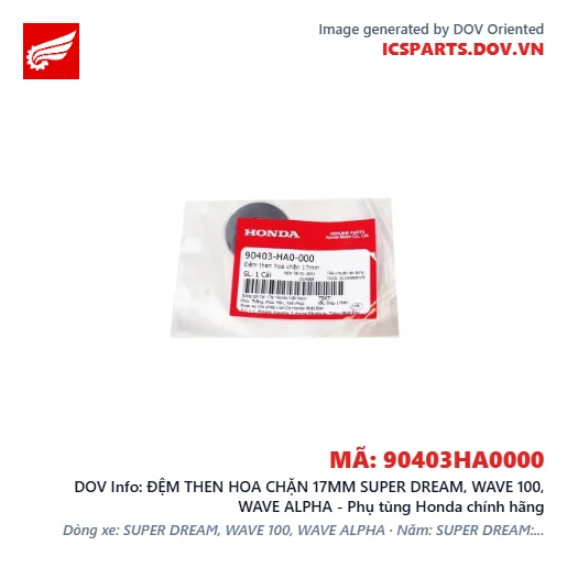 ĐỆM THEN HOA CHẶN 17MM SUPER DREAM, WAVE 100, WAVE ALPHA - Phụ tùng Honda chính hãng