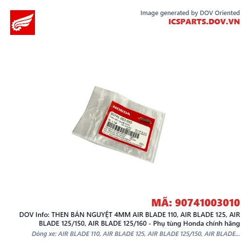 THEN BÁN NGUYỆT 4MM AIR BLADE 110, AIR BLADE 125, AIR BLADE 125/150, AIR BLADE 125/160 - Phụ tùng Honda chính hãng