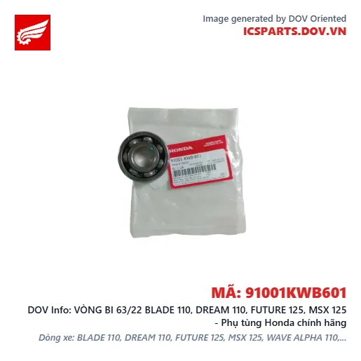 VÒNG BI 63/22 BLADE 110, DREAM 110, FUTURE 125, MSX 125 - Phụ tùng Honda chính hãng