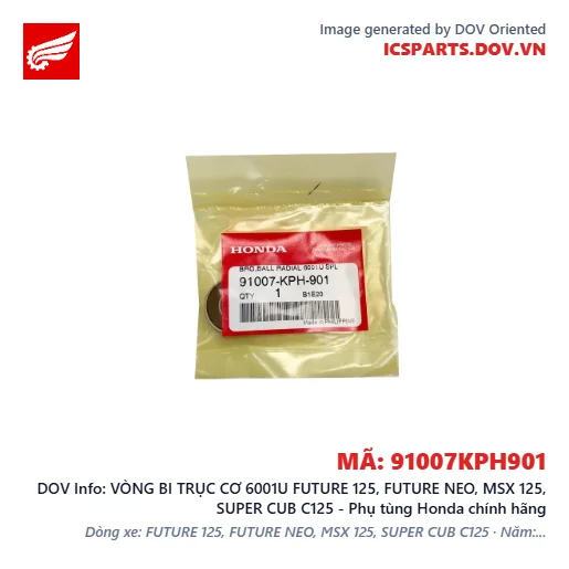 VÒNG BI TRỤC CƠ 6001U FUTURE 125, FUTURE NEO, MSX 125, SUPER CUB C125 - Phụ tùng Honda chính hãng