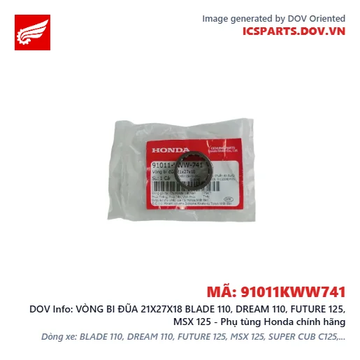 VÒNG BI ĐŨA 21X27X18 BLADE 110, DREAM 110, FUTURE 125, MSX 125 - Phụ tùng Honda chính hãng
