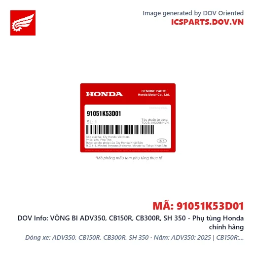 VÒNG BI ADV350, CB150R, CB300R, SH 350 - Phụ tùng Honda chính hãng