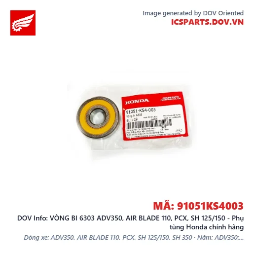 VÒNG BI 6303 ADV350, AIR BLADE 110, PCX, SH 125/150 - Phụ tùng Honda chính hãng