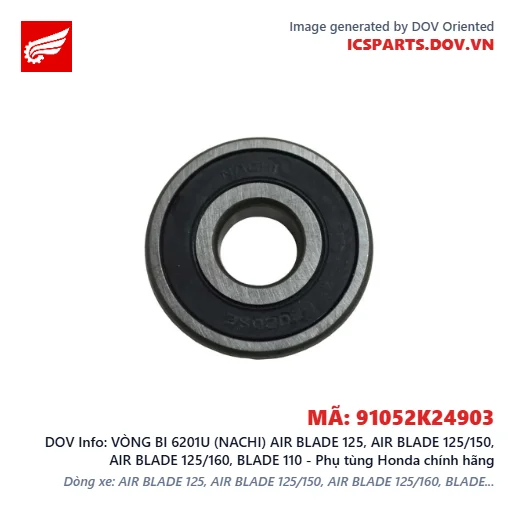 VÒNG BI 6201U (NACHI) AIR BLADE 125, AIR BLADE 125/150, AIR BLADE 125/160, BLADE 110 - Phụ tùng Honda chính hãng