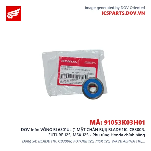 VÒNG BI 6301UL (1 MẶT CHẮN BỤI) BLADE 110, CB300R, FUTURE 125, MSX 125 - Phụ tùng Honda chính hãng