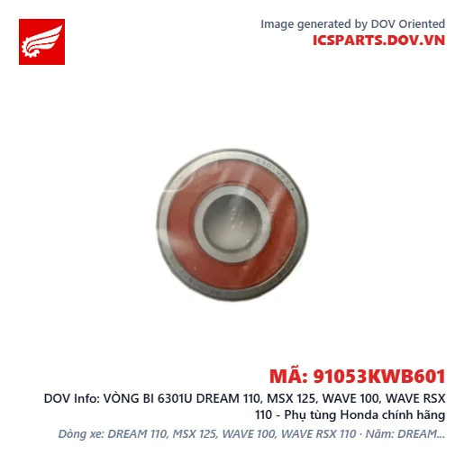 VÒNG BI 6301U DREAM 110, MSX 125, WAVE 100, WAVE RSX 110 - Phụ tùng Honda chính hãng