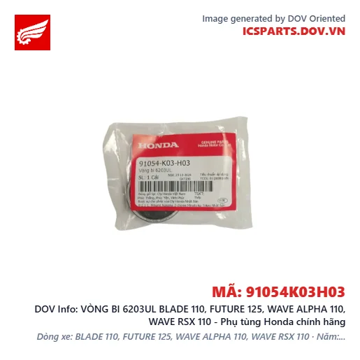 VÒNG BI 6203UL BLADE 110, FUTURE 125, WAVE ALPHA 110, WAVE RSX 110 - Phụ tùng Honda chính hãng