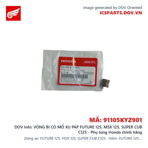 VÒNG BI CÒ MỔ XU PÁP FUTURE 125, MSX 125, SUPER CUB C125 - Phụ tùng Honda chính hãng