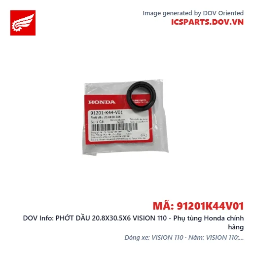 PHỚT DẦU 20.8X30.5X6 VISION 110 - Phụ tùng Honda chính hãng