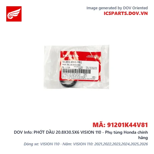 PHỚT DẦU 20.8X30.5X6 VISION 110 - Phụ tùng Honda chính hãng