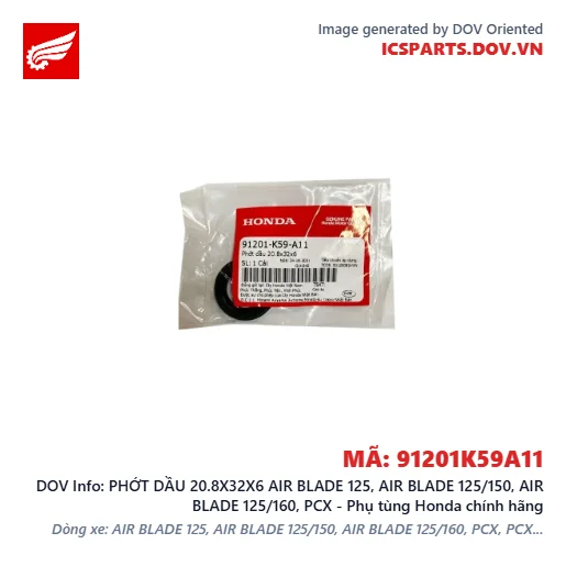 PHỚT DẦU 20.8X32X6 AIR BLADE 125, AIR BLADE 125/150, AIR BLADE 125/160, PCX - Phụ tùng Honda chính hãng