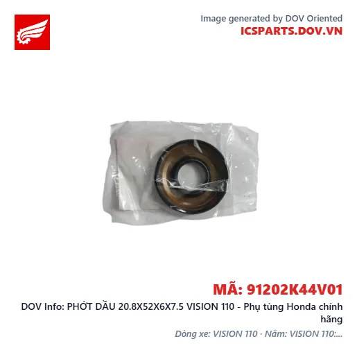 PHỚT DẦU 20.8X52X6X7.5 VISION 110 - Phụ tùng Honda chính hãng