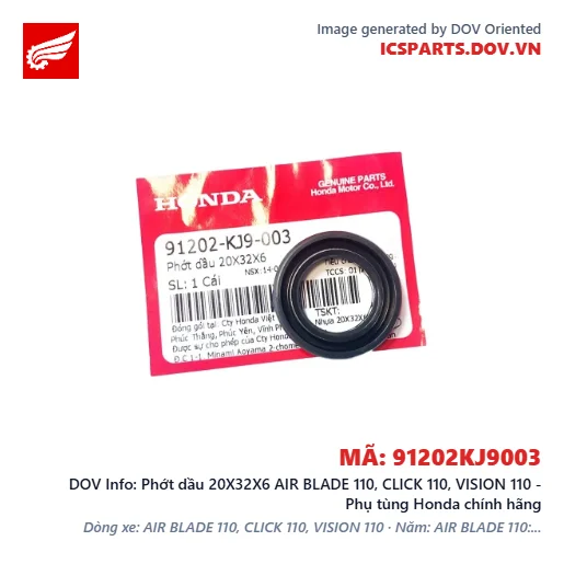 Phớt dầu 20X32X6 AIR BLADE 110, CLICK 110, VISION 110 - Phụ tùng Honda chính hãng