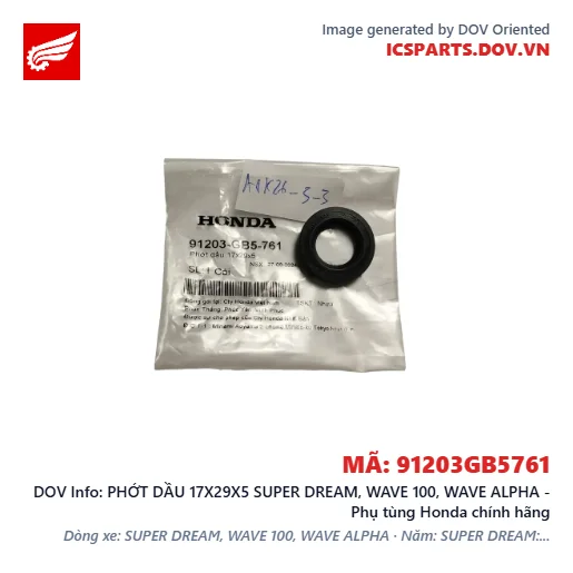PHỚT DẦU 17X29X5 SUPER DREAM, WAVE 100, WAVE ALPHA - Phụ tùng Honda chính hãng