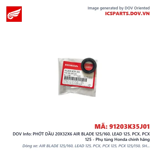 PHỚT DẦU 20X32X6 AIR BLADE 125/160, LEAD 125, PCX, PCX 125 - Phụ tùng Honda chính hãng