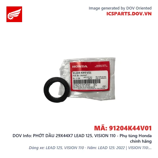 PHỚT DẦU 29X44X7 LEAD 125, VISION 110 - Phụ tùng Honda chính hãng