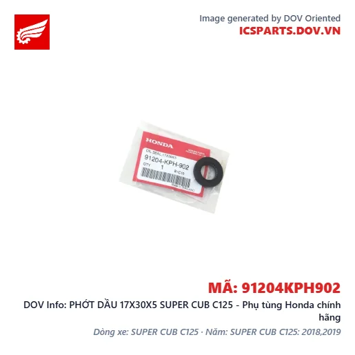 PHỚT DẦU 17X30X5 SUPER CUB C125 - Phụ tùng Honda chính hãng