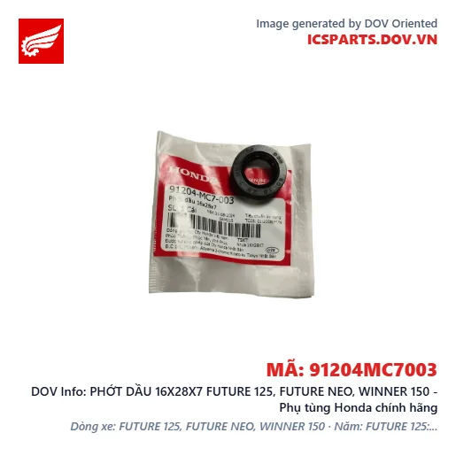 PHỚT DẦU 16X28X7 FUTURE 125, FUTURE NEO, WINNER 150 - Phụ tùng Honda chính hãng