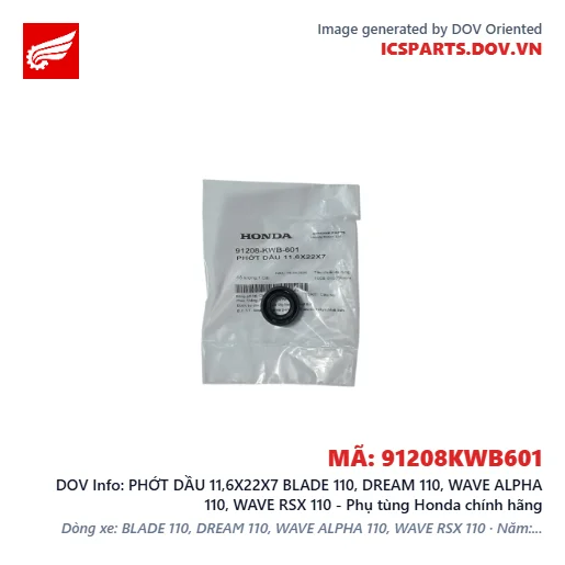 PHỚT DẦU 11,6X22X7 BLADE 110, DREAM 110, WAVE ALPHA 110, WAVE RSX 110 - Phụ tùng Honda chính hãng