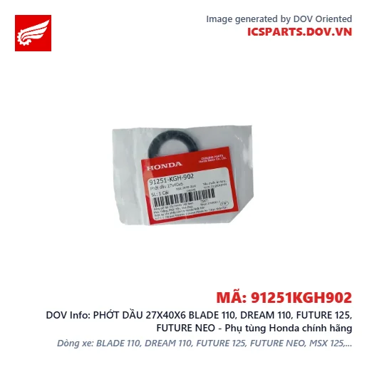 PHỚT DẦU 27X40X6 BLADE 110, DREAM 110, FUTURE 125, FUTURE NEO - Phụ tùng Honda chính hãng
