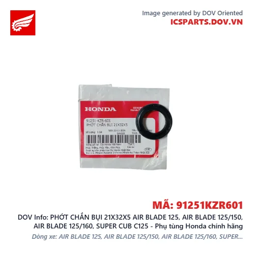 PHỚT CHẮN BỤI 21X32X5 AIR BLADE 125, AIR BLADE 125/150, AIR BLADE 125/160, SUPER CUB C125 - Phụ tùng Honda chính hãng