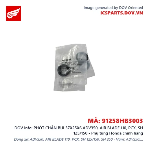 PHỚT CHẮN BỤI 37X25X6 ADV350, AIR BLADE 110, PCX, SH 125/150 - Phụ tùng Honda chính hãng