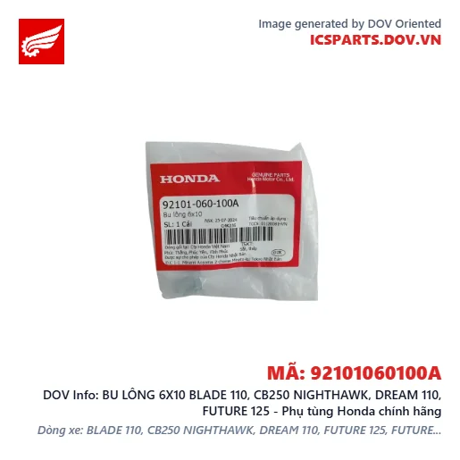 BU LÔNG 6X10 BLADE 110, CB250 NIGHTHAWK, DREAM 110, FUTURE 125 - Phụ tùng Honda chính hãng