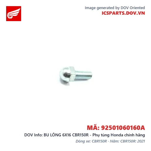 BU LÔNG 6X16 CBR150R - Phụ tùng Honda chính hãng