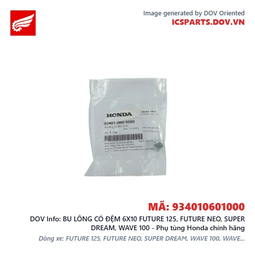BU LÔNG CÓ ĐỆM 6X10 FUTURE 125, FUTURE NEO, SUPER DREAM, WAVE 100 - Phụ tùng Honda chính hãng