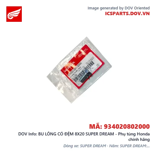 BU LÔNG CÓ ĐỆM 8X20 SUPER DREAM - Phụ tùng Honda chính hãng